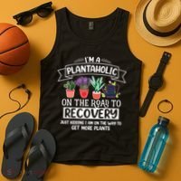 Im A Plantaholic On The Road To Recovery Gardening Tank Top thumb 4