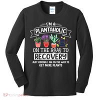Im A Plantaholic On The Road To Recovery Gardening Kids Long Sleeve Shirt thumb 0