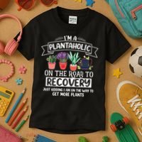 Im A Plantaholic On The Road To Recovery Gardening Kids T-Shirt thumb 3