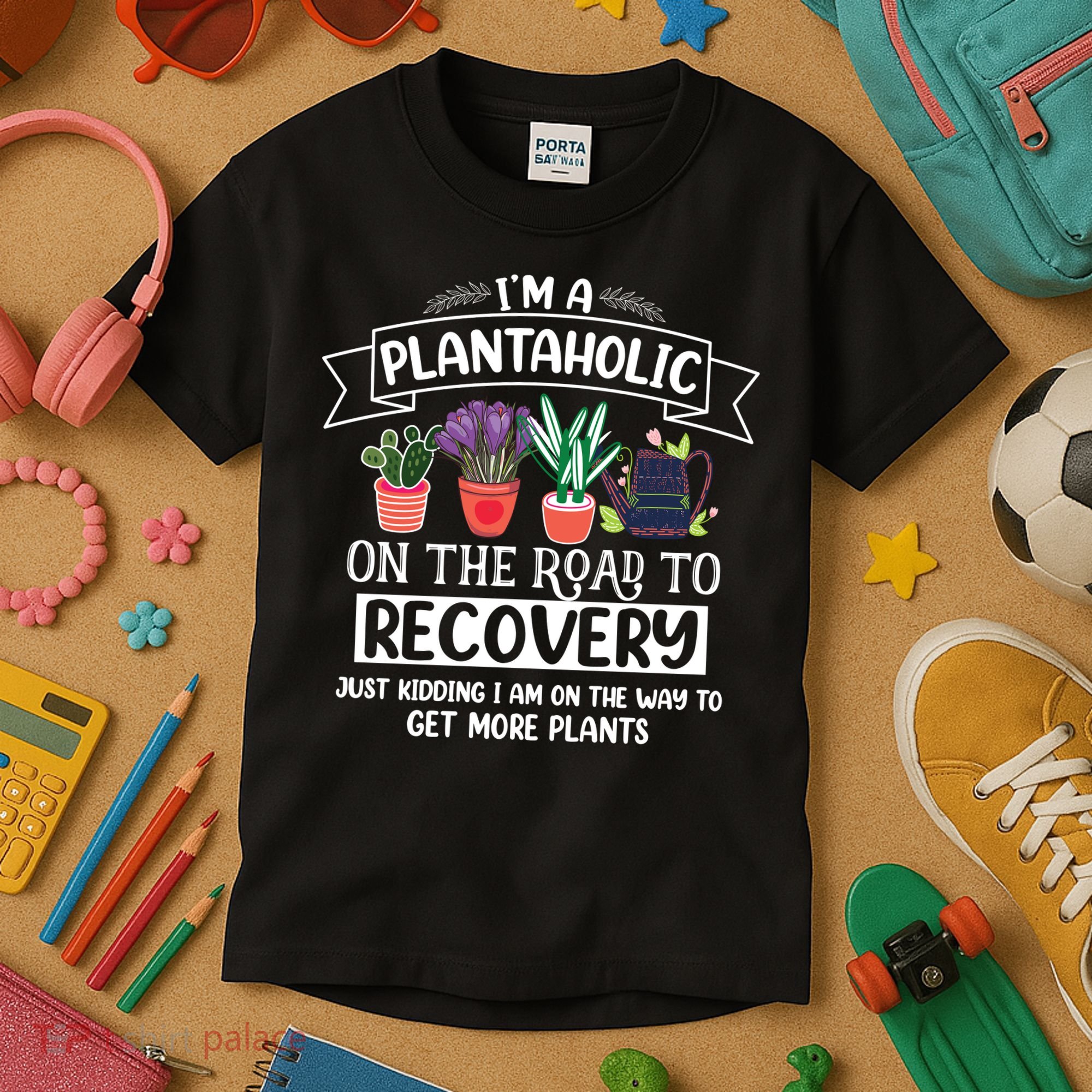 Im A Plantaholic On The Road To Recovery Gardening Kids T-Shirt
