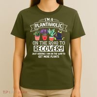 Im A Plantaholic On The Road To Recovery Gardening T-Shirt thumb 4