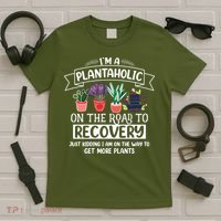 Im A Plantaholic On The Road To Recovery Gardening T-Shirt thumb 5