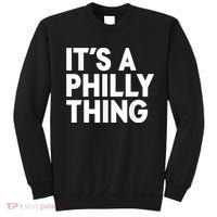 It's A Philly Thing Its A Philly Thing Philadelphia Football Sweatshirt thumb 0