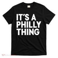 It's A Philly Thing Its A Philly Thing Philadelphia Football T-Shirt thumb 0