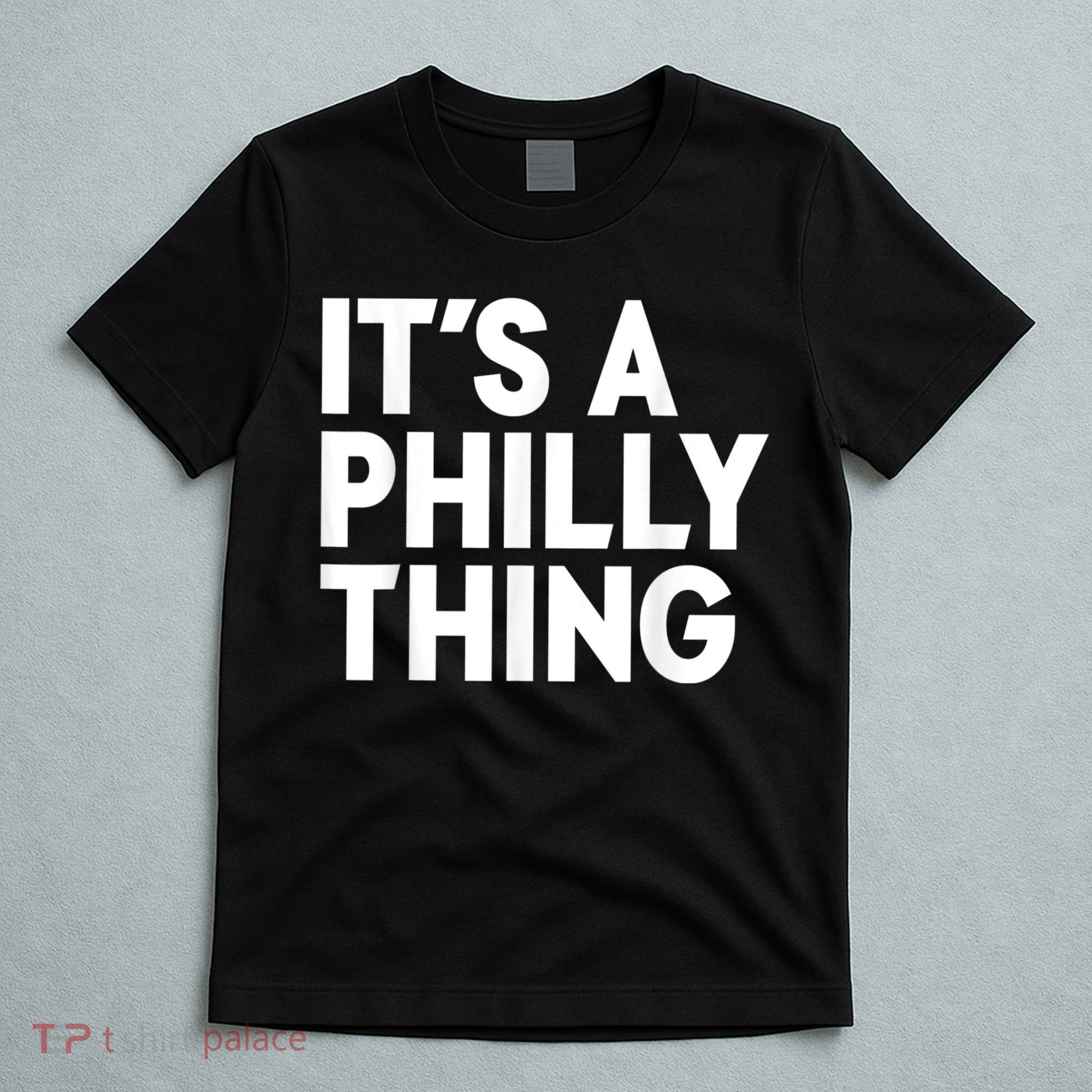 It's A Philly Thing Its A Philly Thing Philadelphia Football T-Shirt