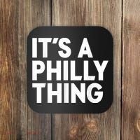 It's A Philly Thing Its A Philly Thing Philadelphia Football Coaster thumb 0