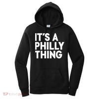 It's A Philly Thing Its A Philly Thing Philadelphia Football Women's Hoodie thumb 0