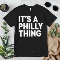 It's A Philly Thing Its A Philly Thing Philadelphia Football Premium T-Shirt thumb 2