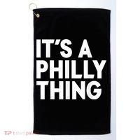 It's A Philly Thing Its A Philly Thing Philadelphia Football Golf Towel thumb 0