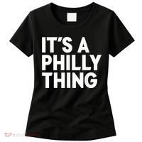 It's A Philly Thing Its A Philly Thing Philadelphia Football Women's T-Shirt thumb 0