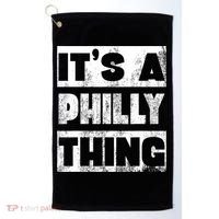It's A Philly Thing Philadelphia Football Golf Towel thumb 0
