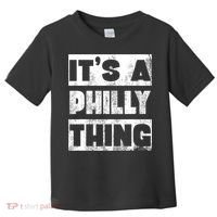 It's A Philly Thing Philadelphia Football Toddler T-Shirt thumb 0