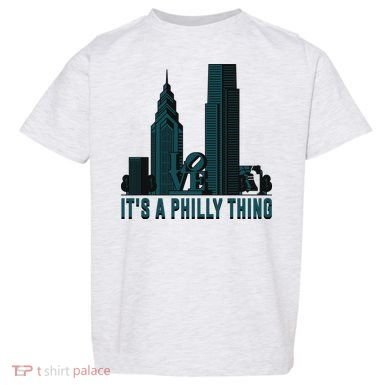 It's A Philly Thing Philadelphia City Skyline Toddler T-Shirt