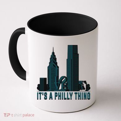 It's A Philly Thing Philadelphia City Skyline Coffee Mug