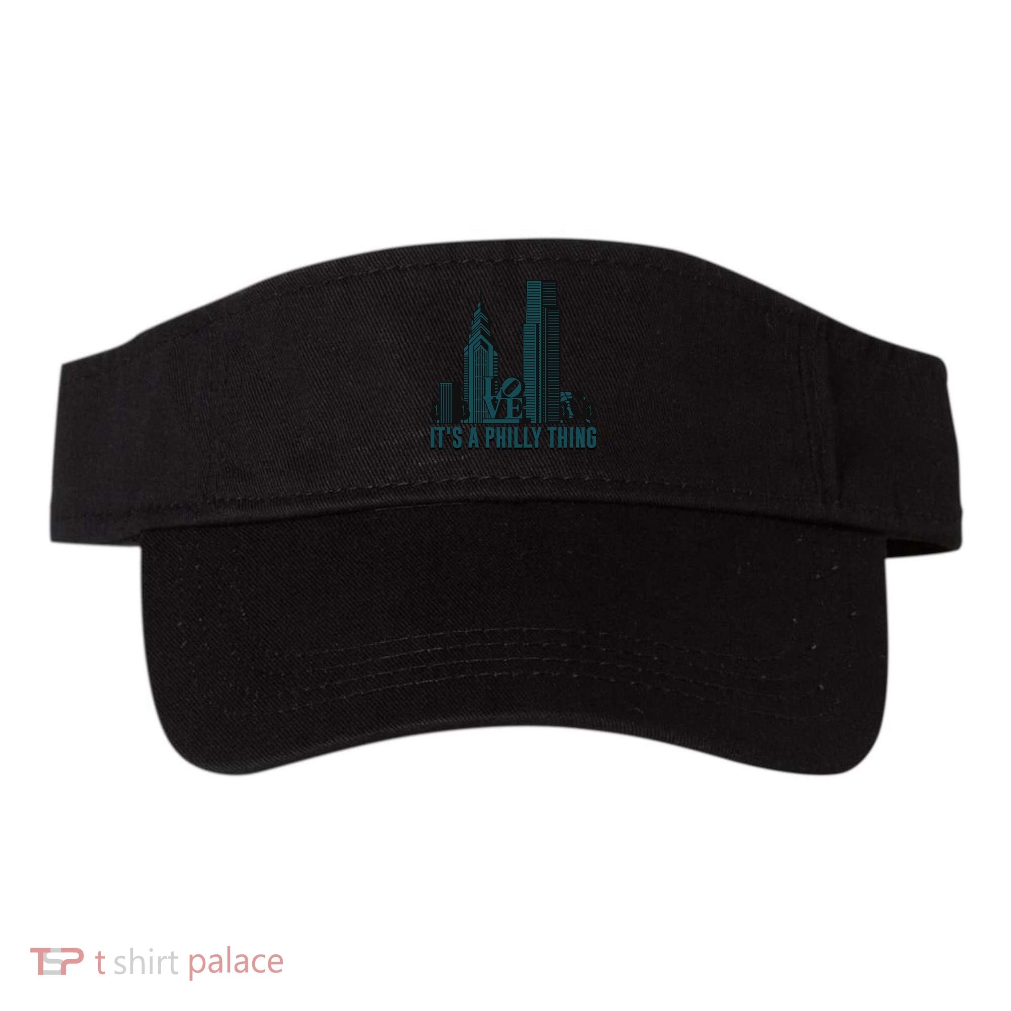 It's A Philly Thing Philadelphia City Skyline Visor