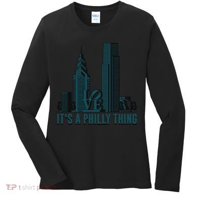It's A Philly Thing Philadelphia City Skyline Women's Long Sleeve Shirt