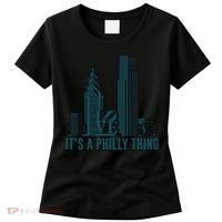 It's A Philly Thing Philadelphia City Skyline Women's T-Shirt thumb 0