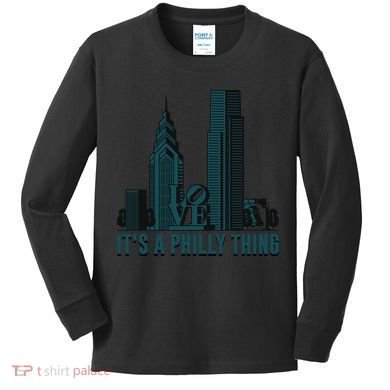It's A Philly Thing Philadelphia City Skyline Kids Long Sleeve Shirt