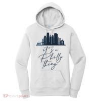 Its A Philly Thing Philadelphia City Women's Hoodie thumb 0