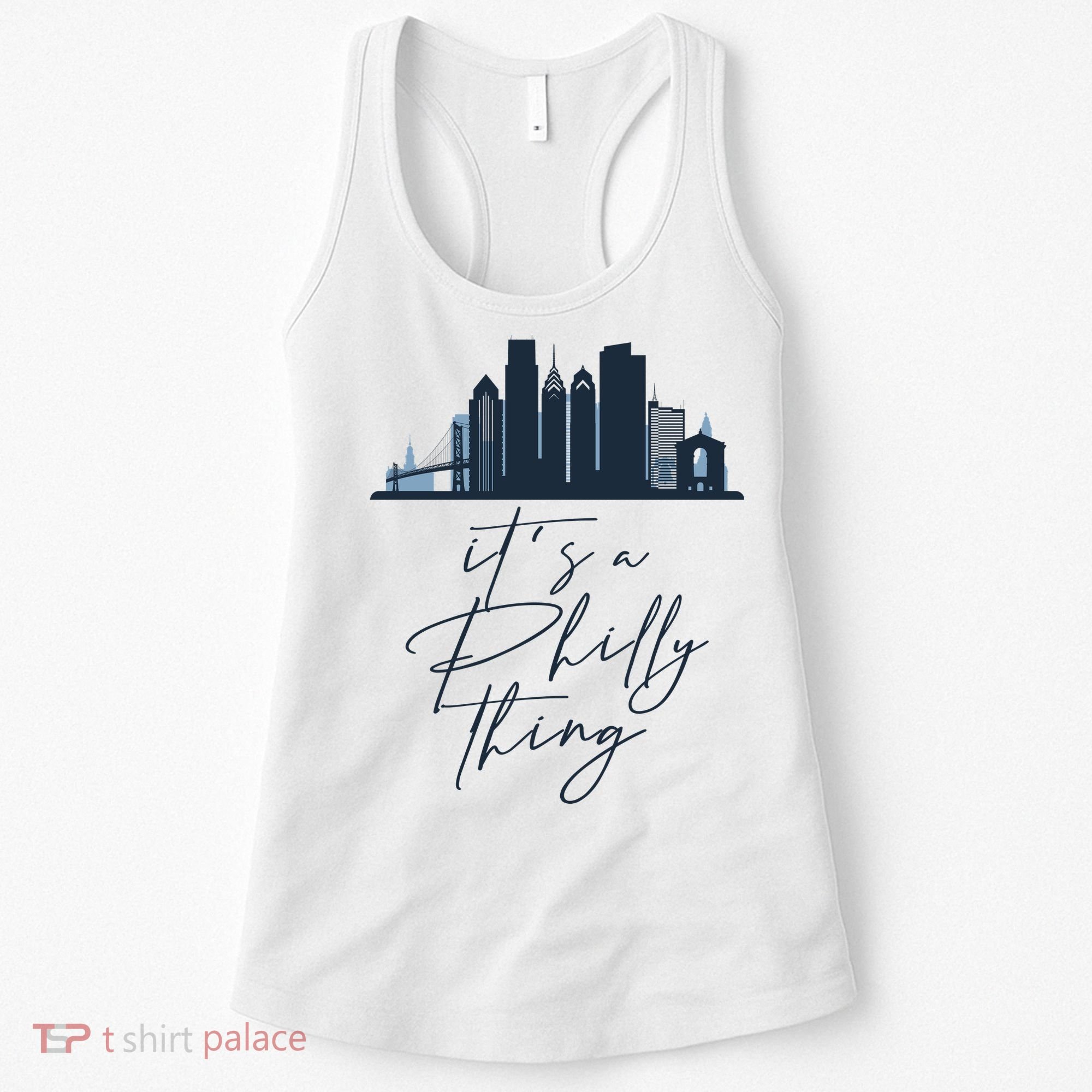 Its A Philly Thing Philadelphia City Women's Tank Top