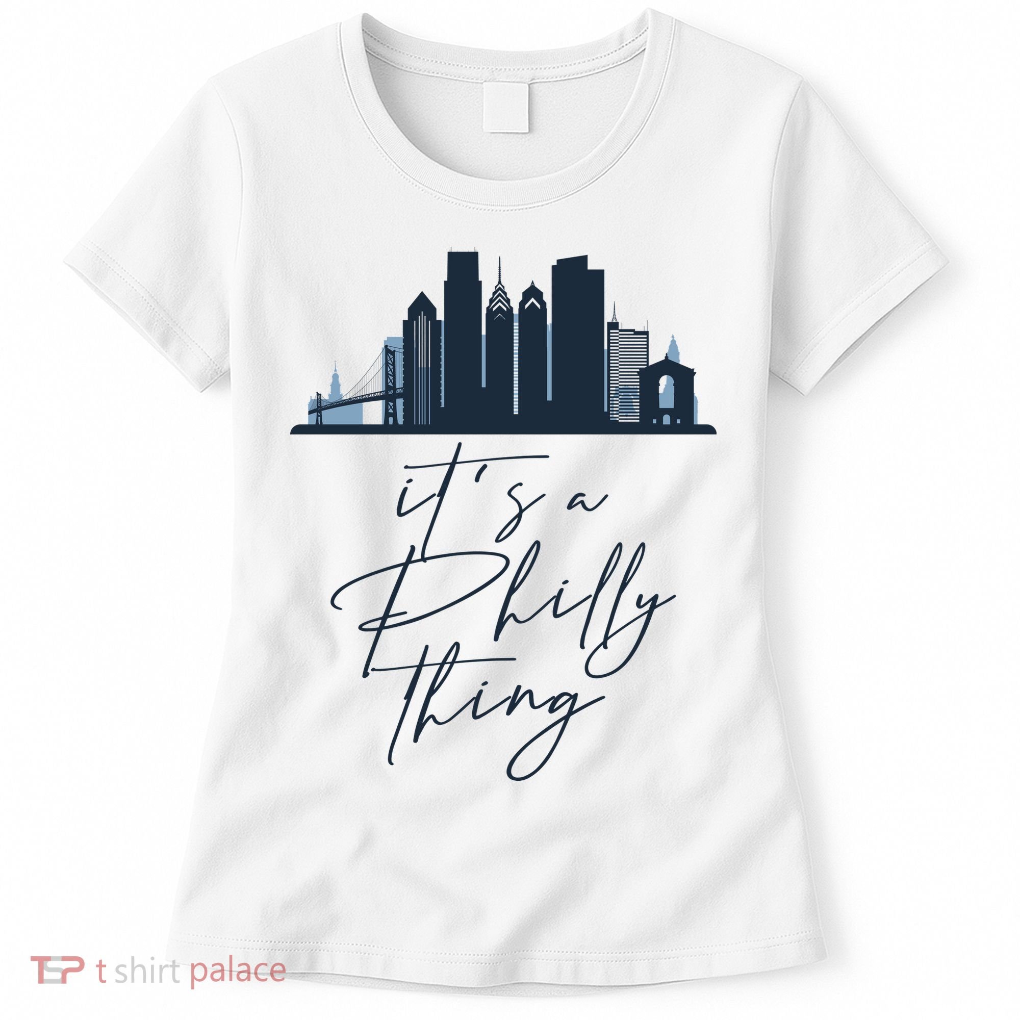 Its A Philly Thing Philadelphia City Women's T-Shirt