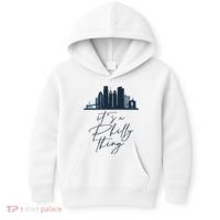 Its A Philly Thing Philadelphia City Kids Hoodie thumb 0