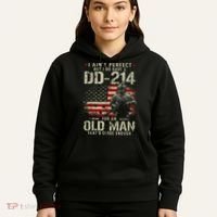 I Aint Perfect But I Do Have A DD214 For An Old Man Gift Hoodie thumb 5