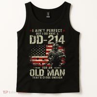 I Aint Perfect But I Do Have A DD214 For An Old Man Gift Tank Top thumb 2
