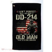 I Aint Perfect But I Do Have A DD214 For An Old Man Gift Golf Towel thumb 0