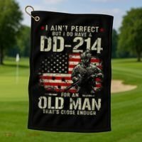 I Aint Perfect But I Do Have A DD214 For An Old Man Gift Golf Towel thumb 1