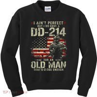 I Aint Perfect But I Do Have A DD214 For An Old Man Gift Kids Sweatshirt thumb 0
