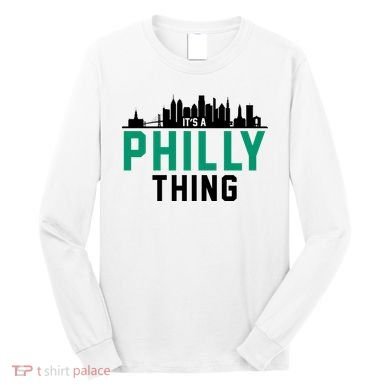 It's A Philly Thing City Skyline Pride Long Sleeve Shirt