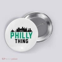 It's A Philly Thing City Skyline Pride Button thumb 0