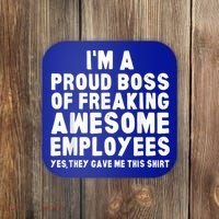 I'm A Proud Boss Of Freaking Awesome Employees Coaster thumb 0