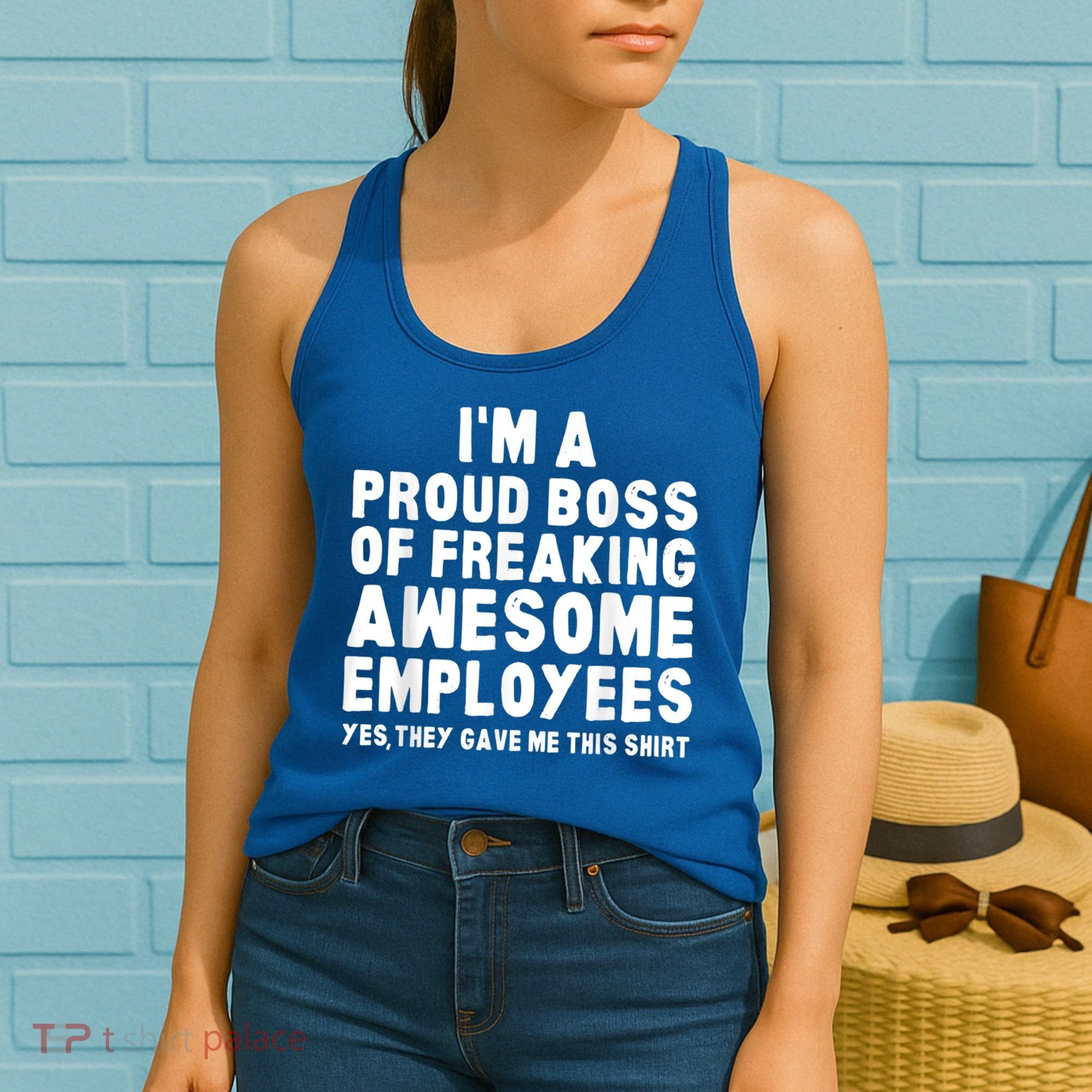 I'm A Proud Boss Of Freaking Awesome Employees Women's Tank Top