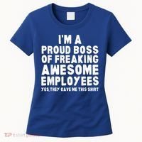 I'm A Proud Boss Of Freaking Awesome Employees Women's T-Shirt thumb 0