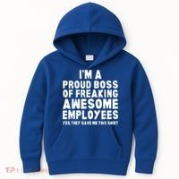 I'm A Proud Boss Of Freaking Awesome Employees Kids Hoodie thumb 0