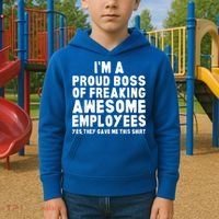 I'm A Proud Boss Of Freaking Awesome Employees Kids Hoodie thumb 2