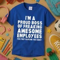 I'm A Proud Boss Of Freaking Awesome Employees Kids T-Shirt thumb 3