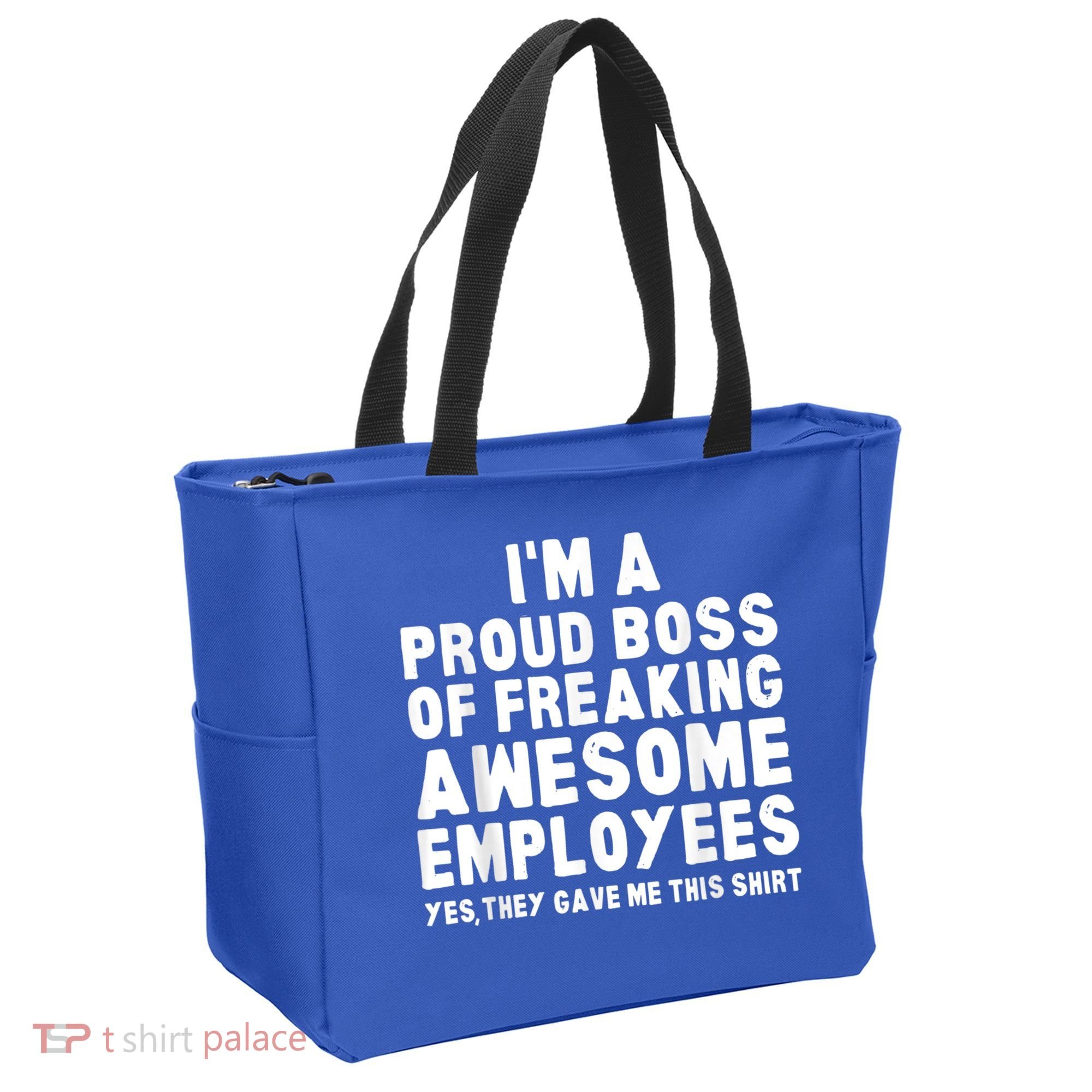 I'm A Proud Boss Of Freaking Awesome Employees Tote Bag