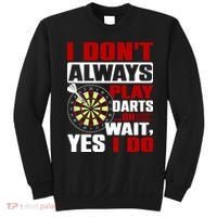 I Always Play Darts Funny Sweatshirt thumb 0