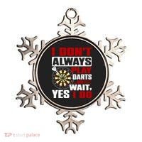 I Always Play Darts Funny Ornament thumb 0