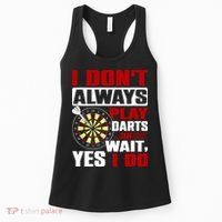 I Always Play Darts Funny Women's Tank Top thumb 0