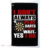 I Always Play Darts Funny Golf Towel thumb 0