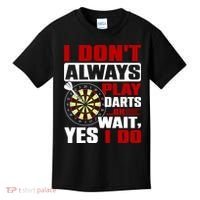 I Always Play Darts Funny Kids T-Shirt thumb 0