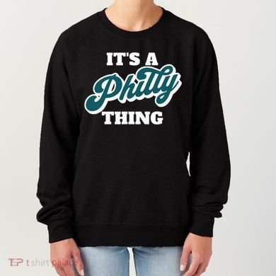 It's A Philly Thing Women's Sweatshirt