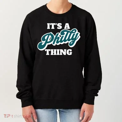 It's A Philly Thing Women's Sweatshirt