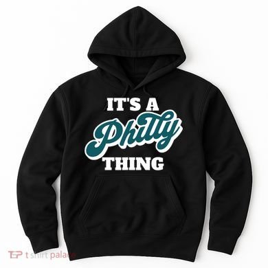 It's A Philly Thing Hoodie