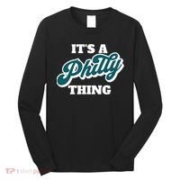 It's A Philly Thing Long Sleeve Shirt thumb 0