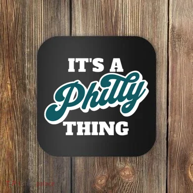 It's A Philly Thing Coaster